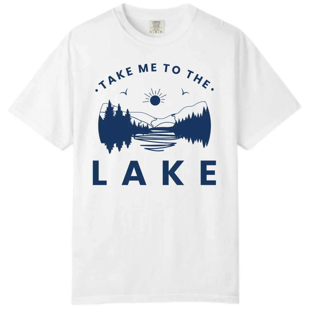 Take Me To The Lake Mountains Comfort Color in White