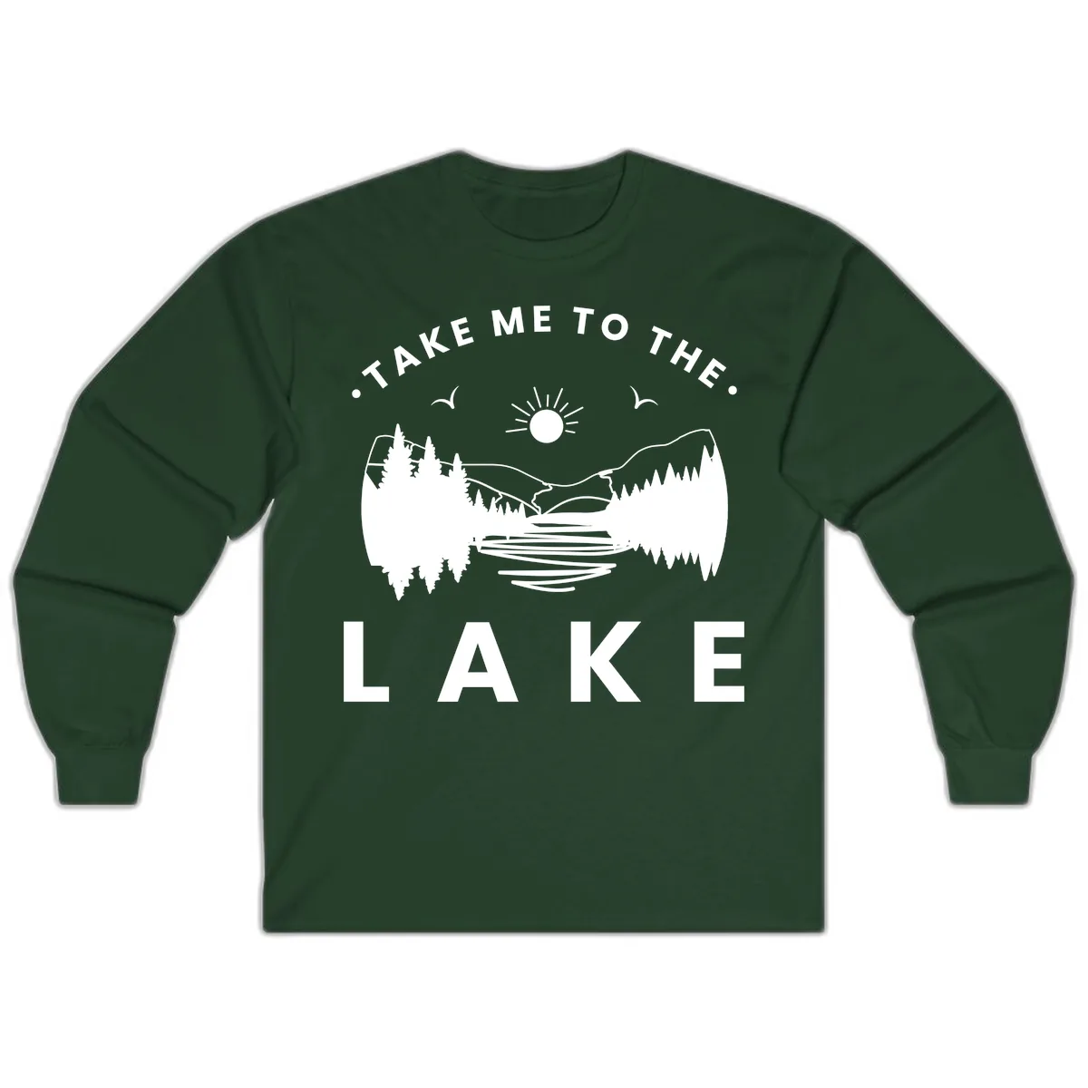 Take Me To The Lake Mountains Long Sleeve in Forest Green