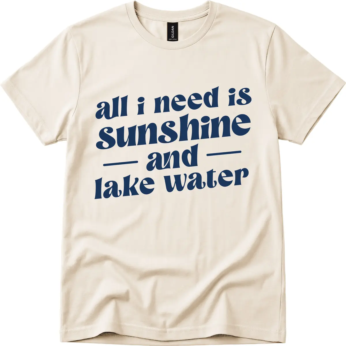 All I Need Is Sunshine And Lake Water T-Shirt in Natural