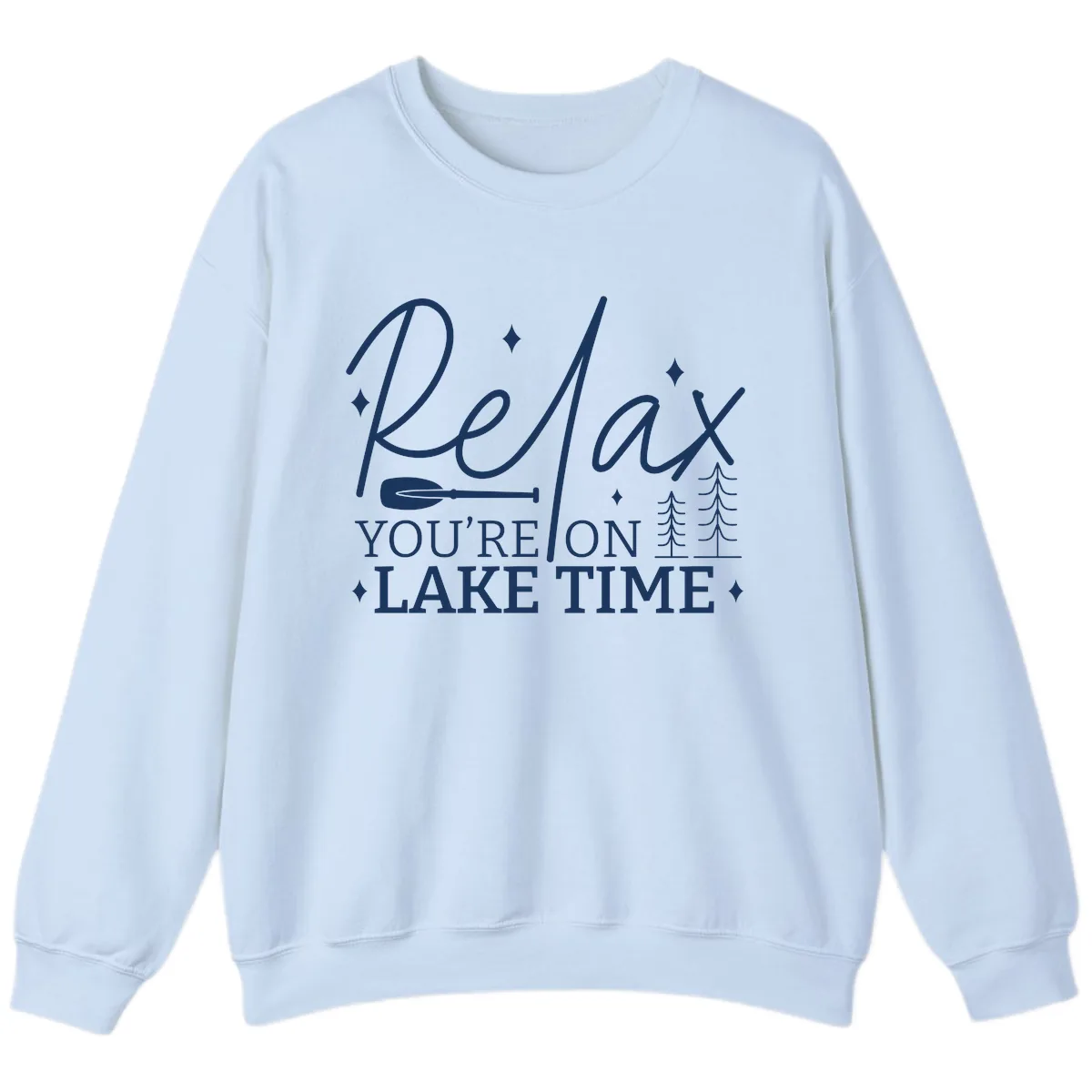 Relax You're On Lake Time Design Sweatshirt in Light Blue