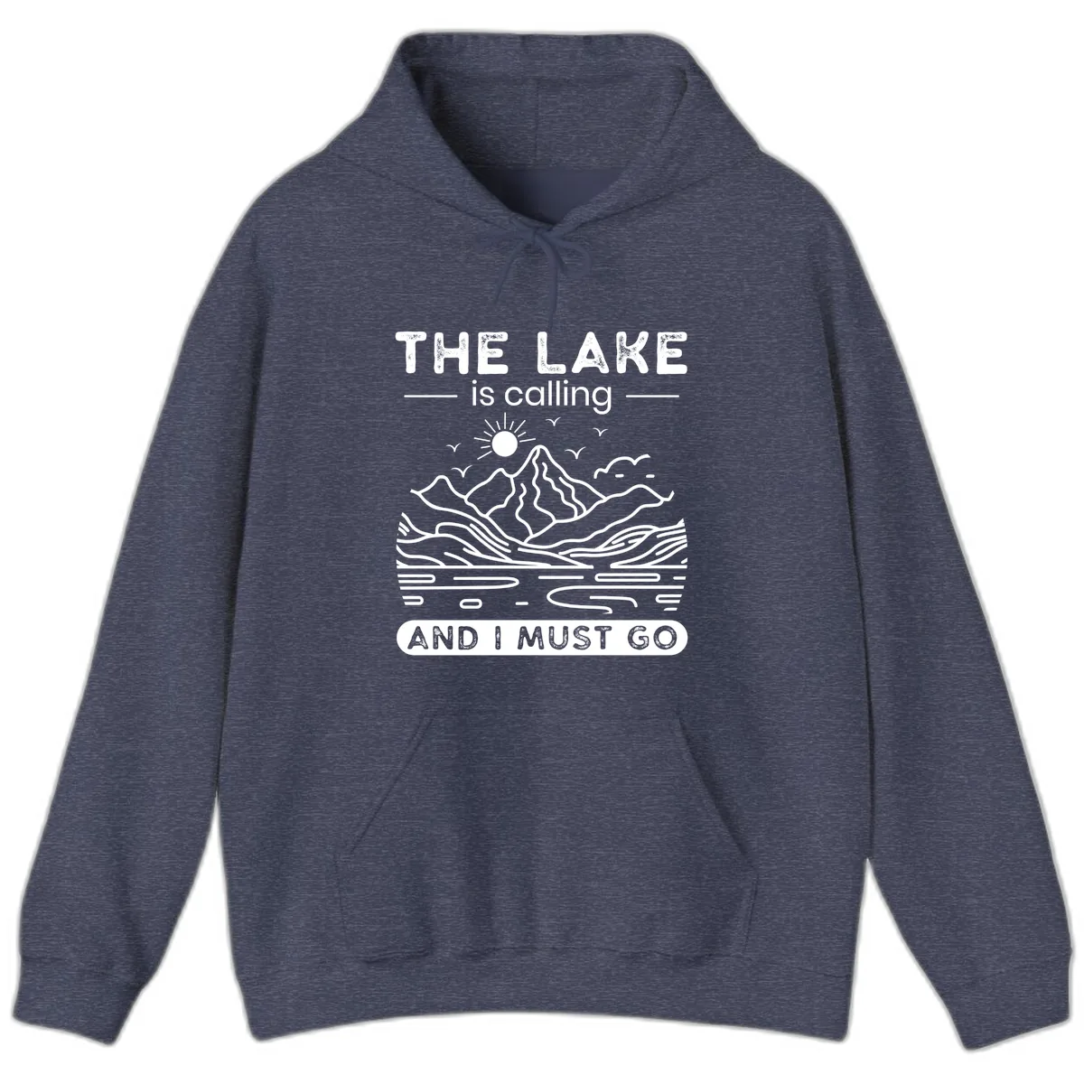 The Lake is Calling And I Must Go Design Hoodie in Heather Sport Dark Navy