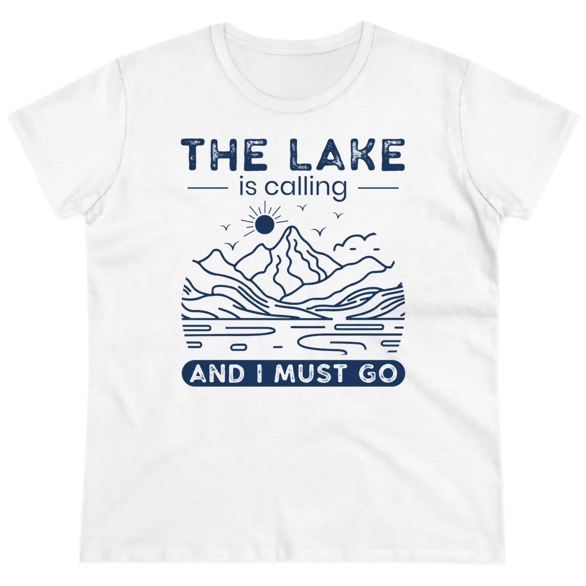 The Lake is Calling And I Must Go Design Ladies Tee in White