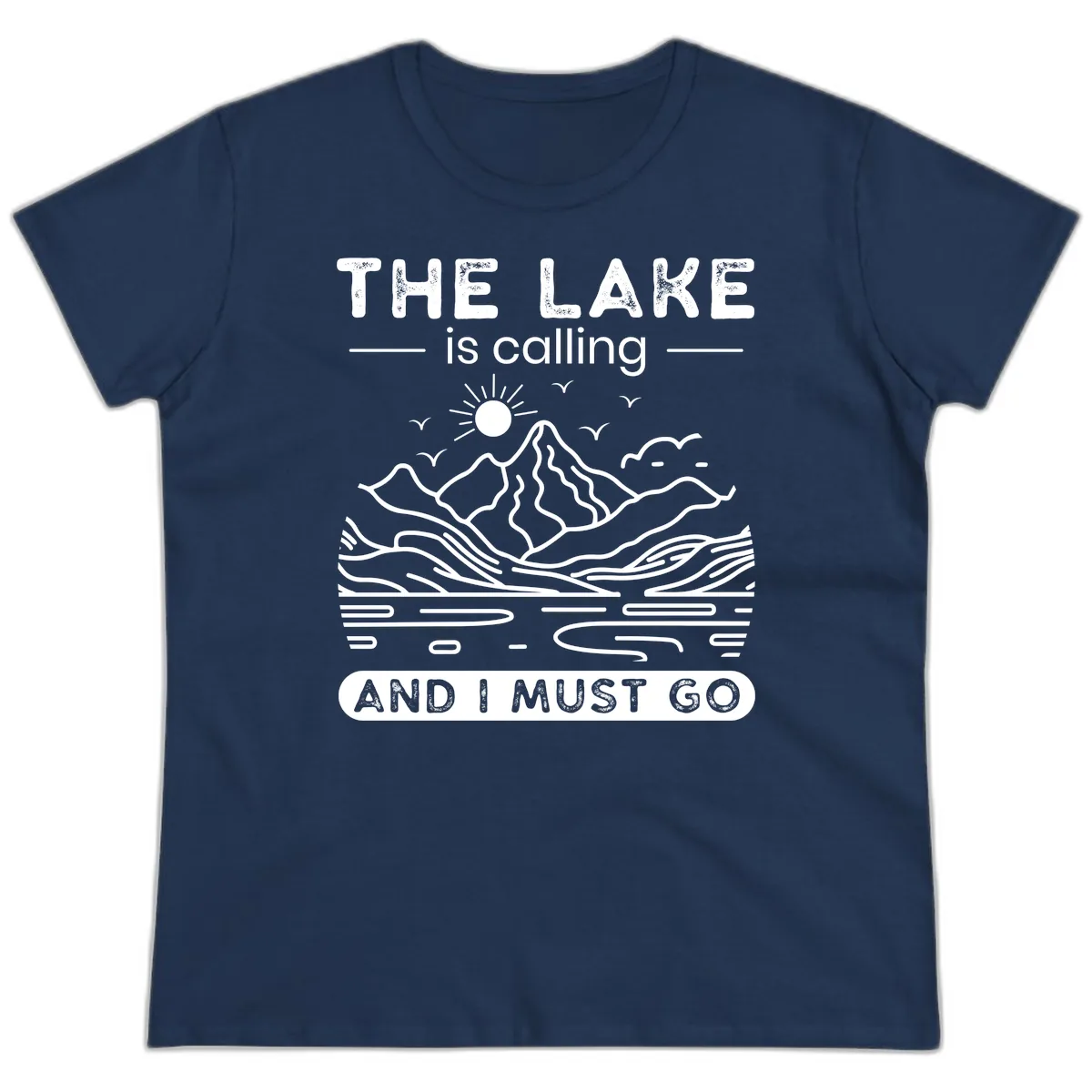 The Lake is Calling And I Must Go Design Ladies Tee in Navy