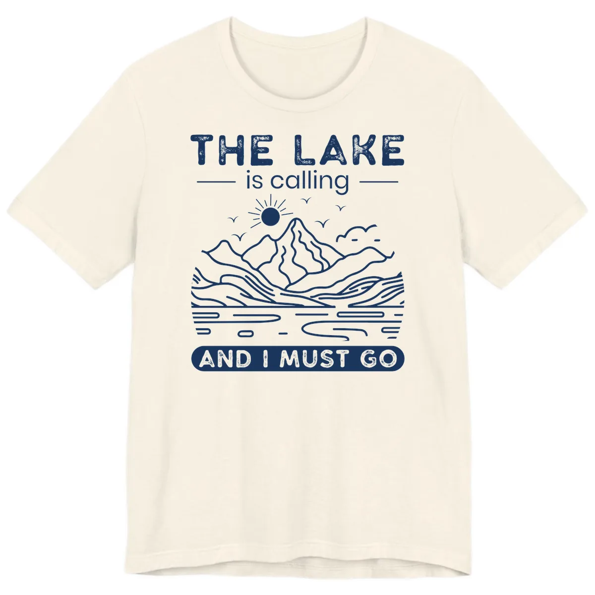 The Lake is Calling And I Must Go Design Premium T-Shirt in Natural