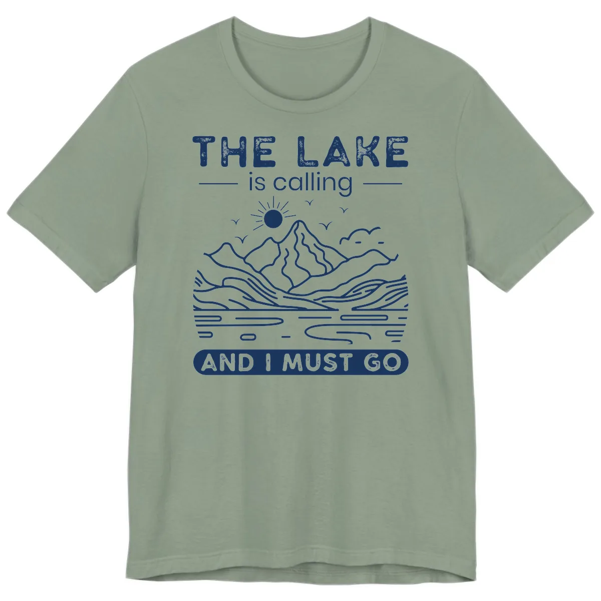 The Lake is Calling And I Must Go Design Premium T-Shirt in Sage