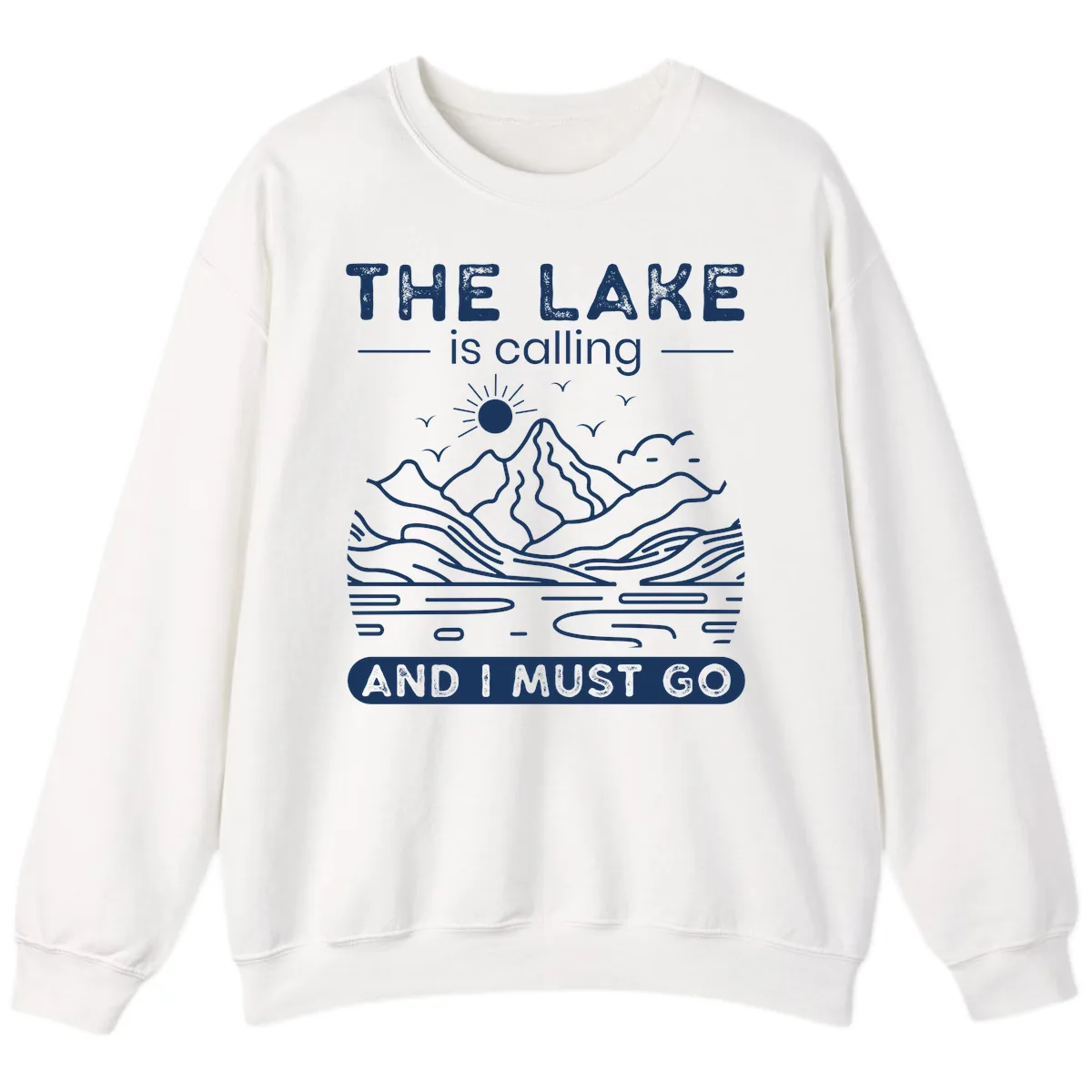 The Lake is Calling And I Must Go Design Sweatshirt in White