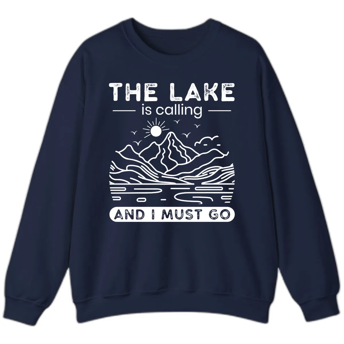 The Lake is Calling And I Must Go Design Sweatshirt in Navy