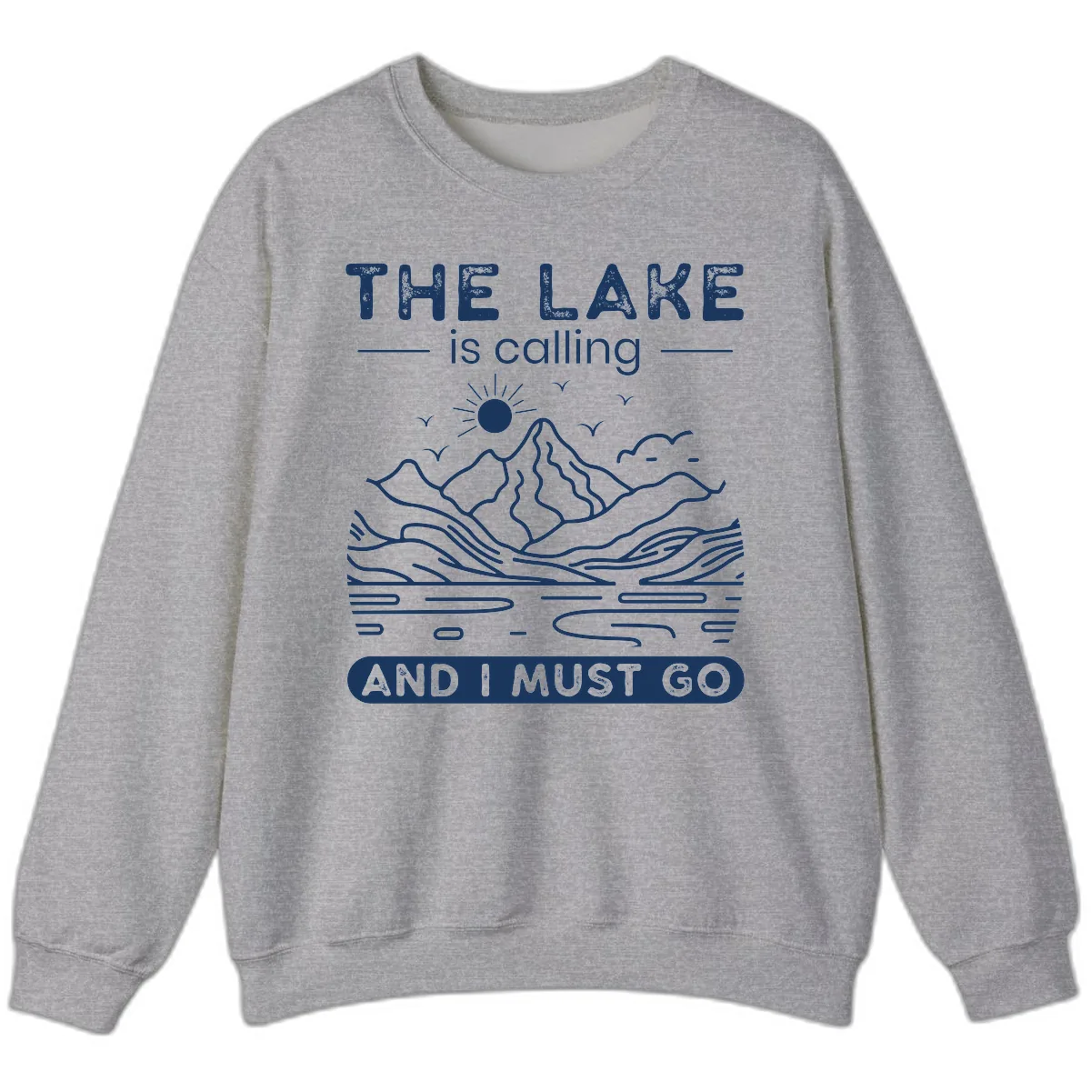 The Lake is Calling And I Must Go Design Sweatshirt in Sport Grey