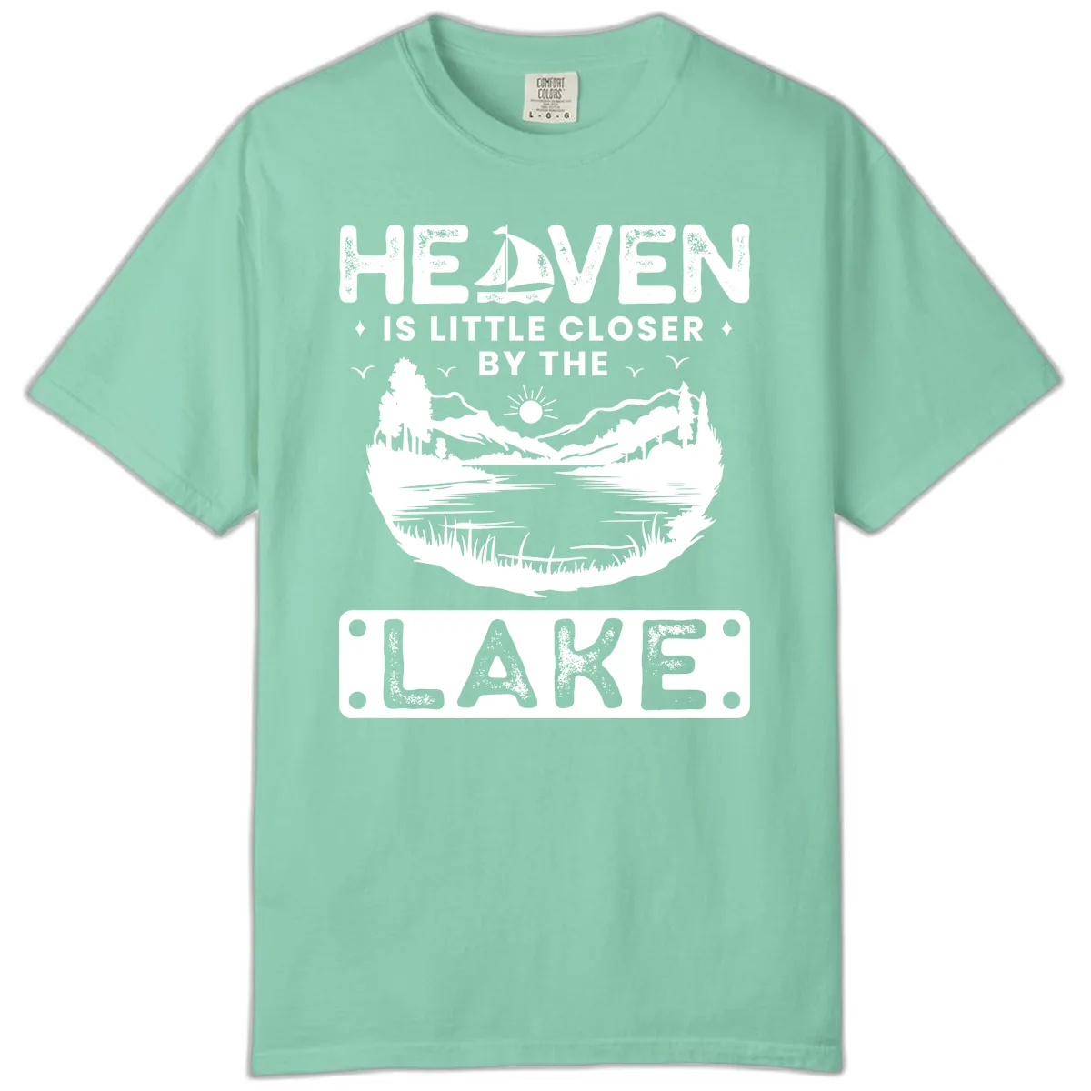 Heaven Is Little Closer By The Lake Comfort Color in Island Reef