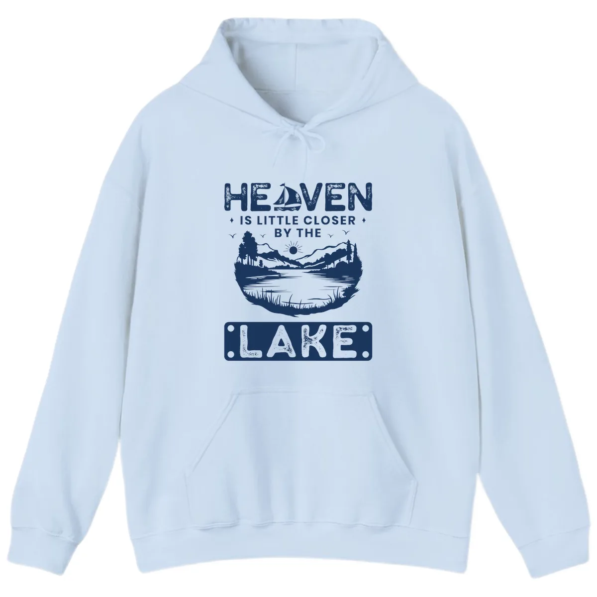 Heaven Is Little Closer By The Lake Hoodie in Light Blue