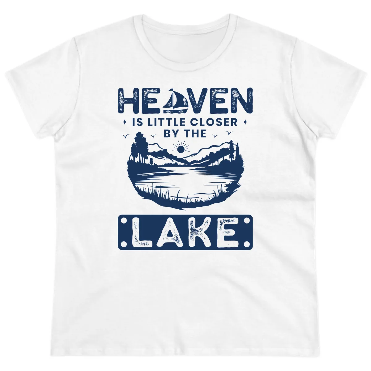 Heaven Is Little Closer By The Lake Ladies Tee in White