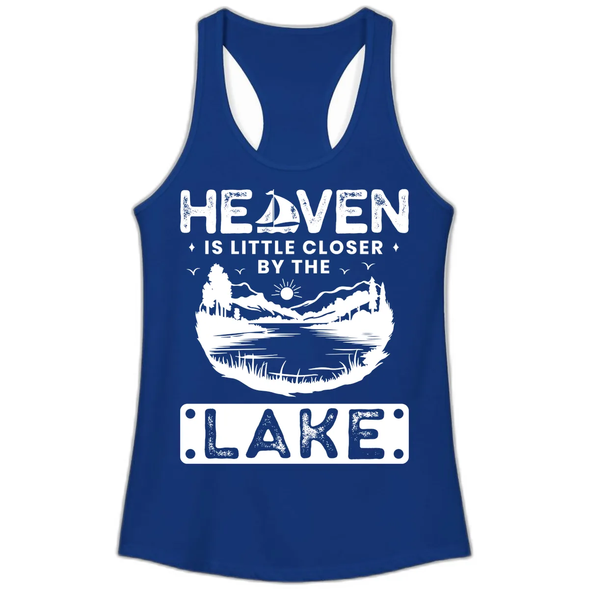 Heaven Is Little Closer By The Lake Ladies Tank in Solid Royal