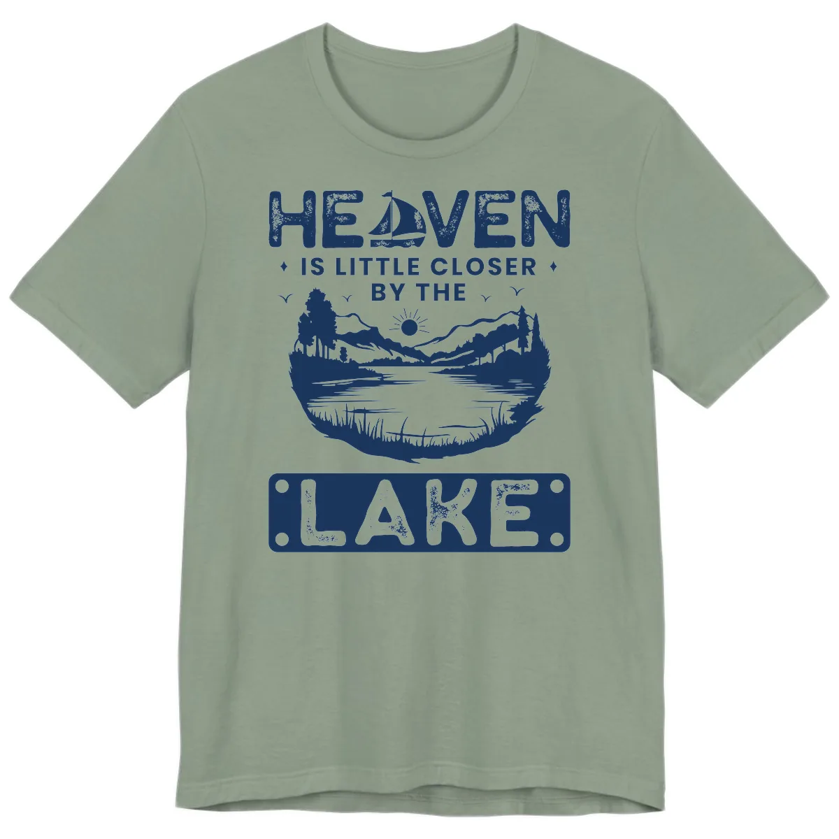 Heaven Is Little Closer By The Lake Premium T-Shirt in Sage