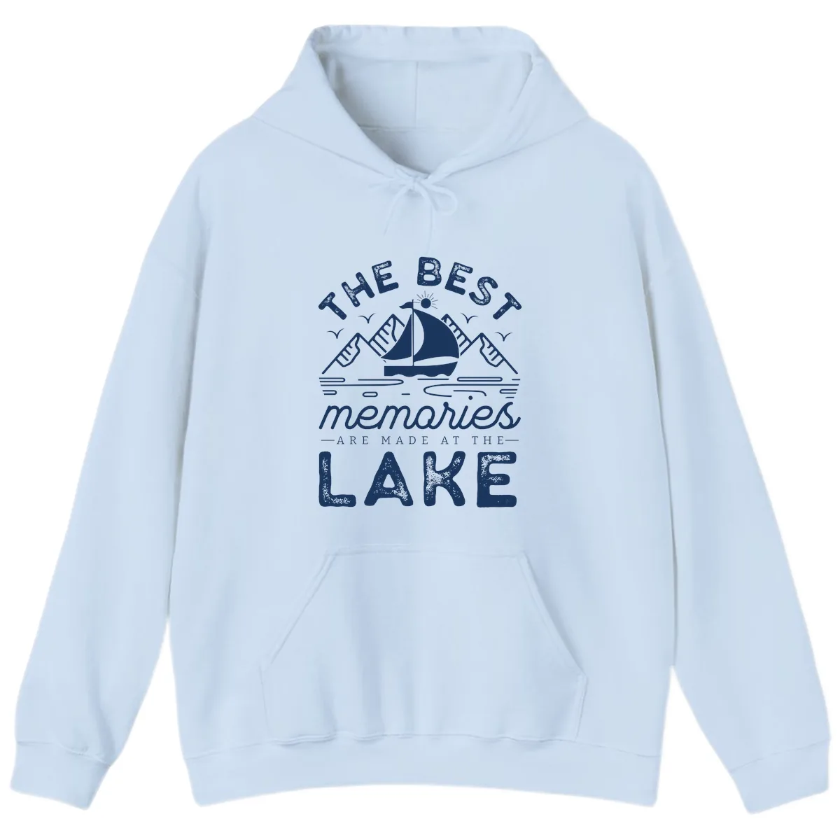 The Best Memories Are Made At The Lake Hoodie in Light Blue
