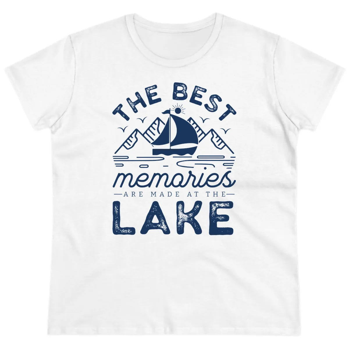 The Best Memories Are Made At The Lake Ladies Tee in White