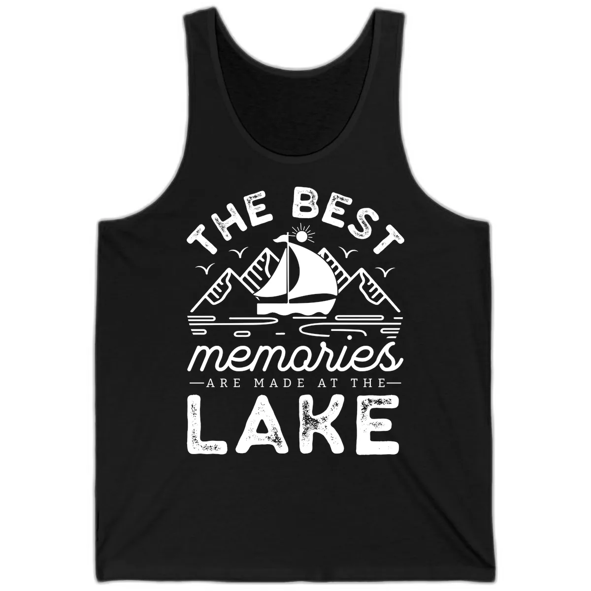 The Best Memories Are Made At The Lake Tank in Black
