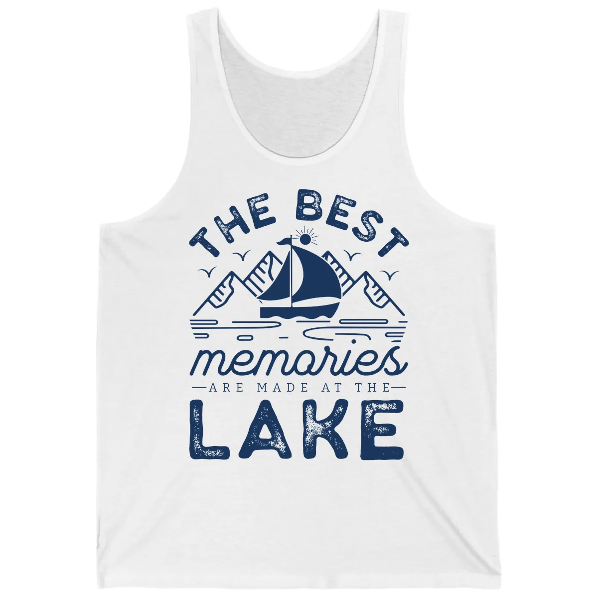 The Best Memories Are Made At The Lake Tank in White