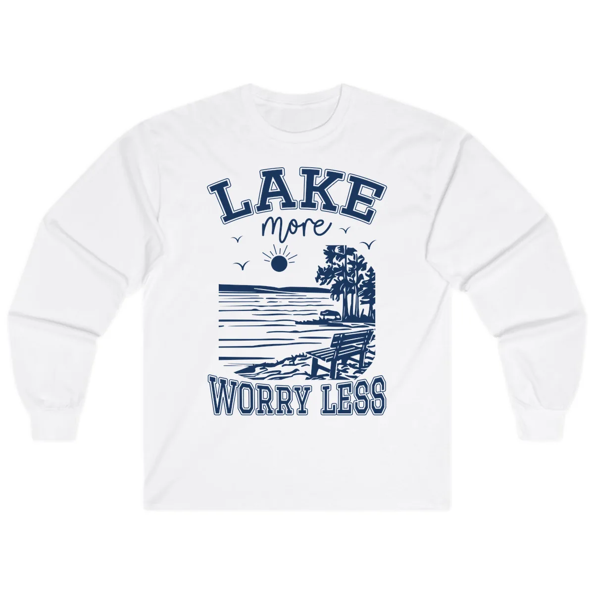 Lake More Worry Less Scenic View Long Sleeve in White