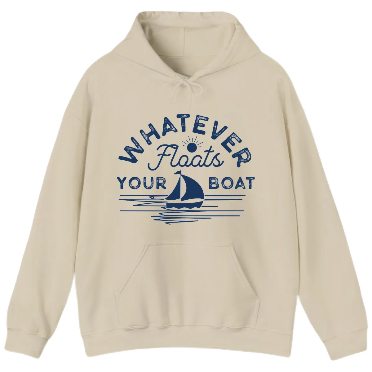 Whatever Floats Your Boat Design Hoodie in Sand