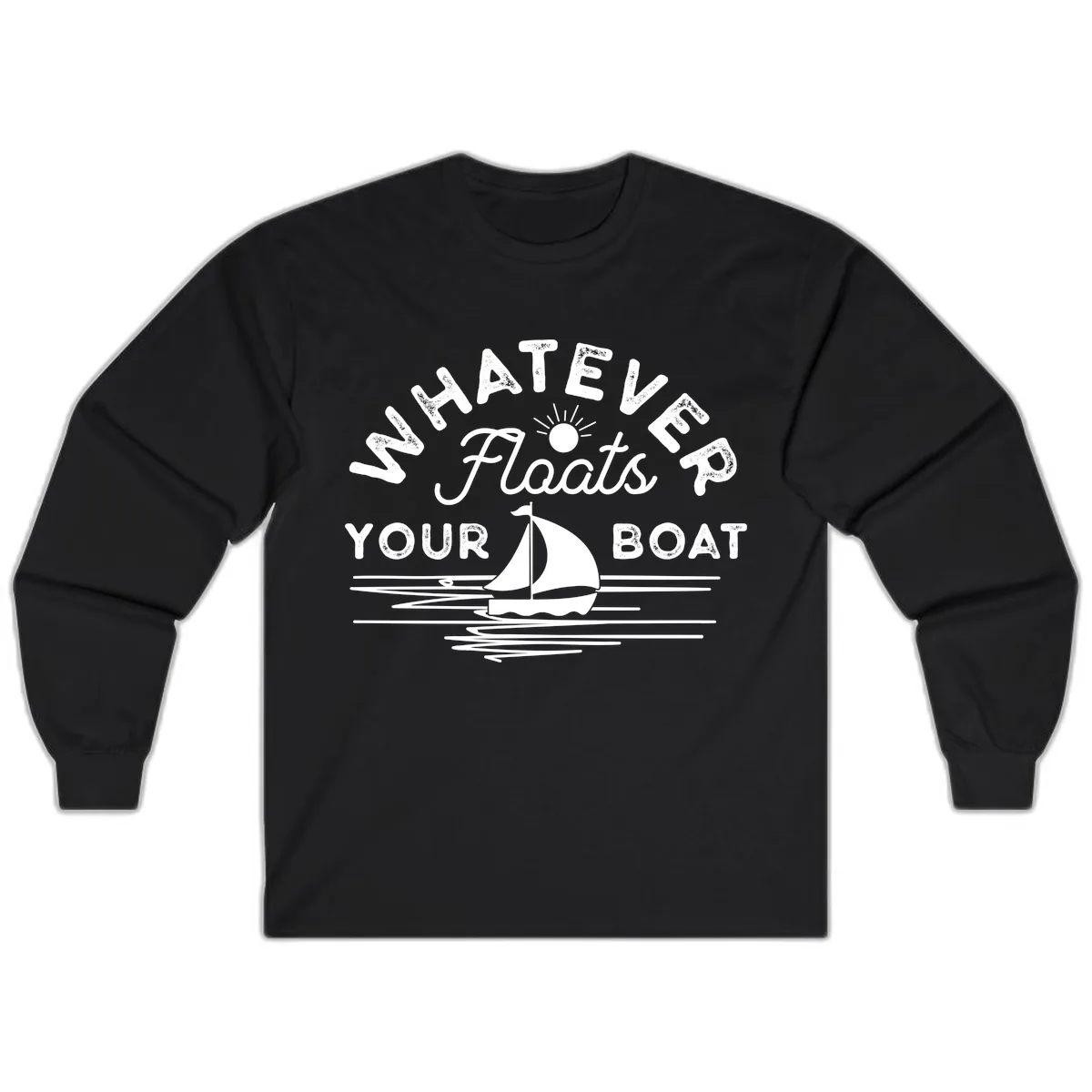 Whatever Floats Your Boat Design Long Sleeve in Black