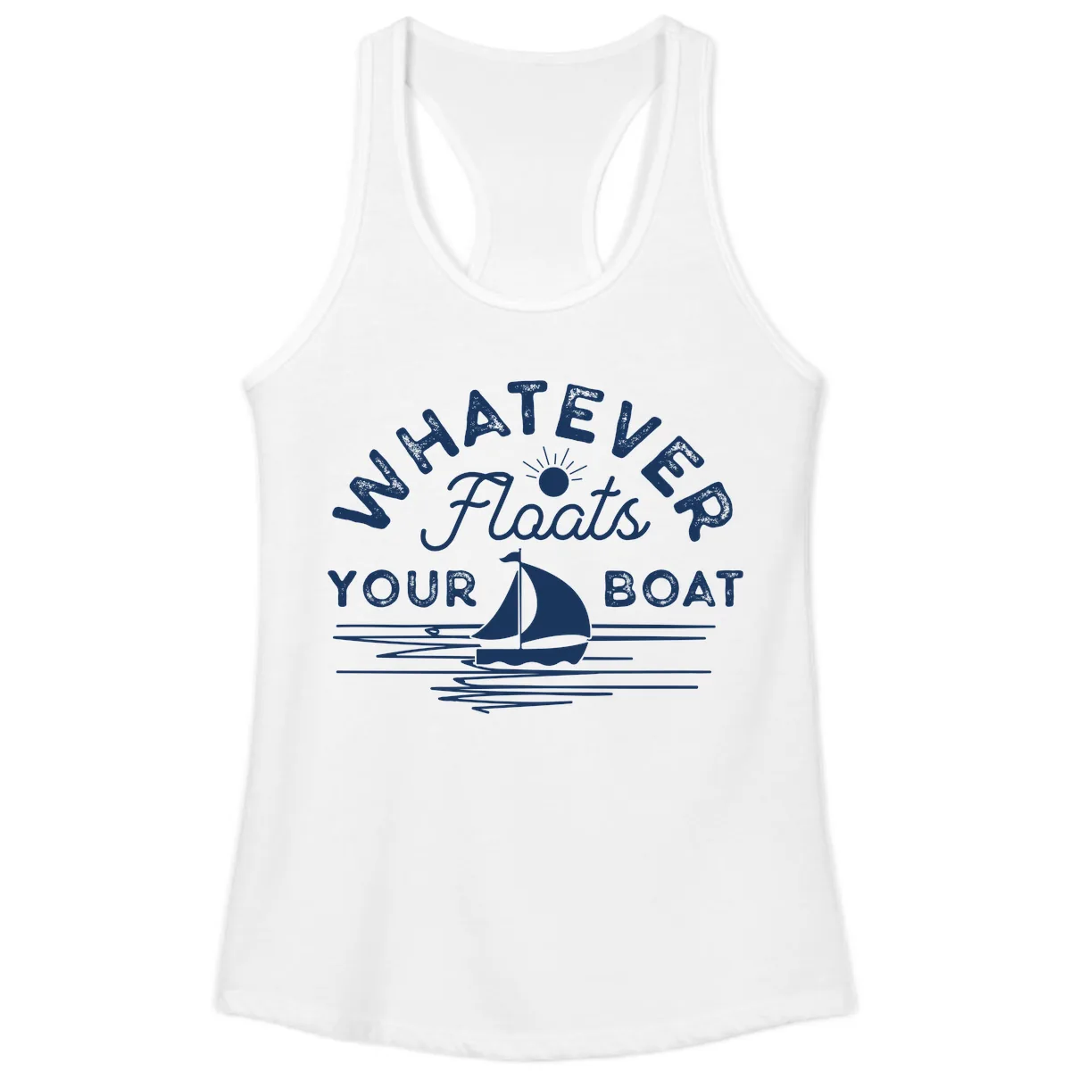 Whatever Floats Your Boat Design Ladies Tank in White