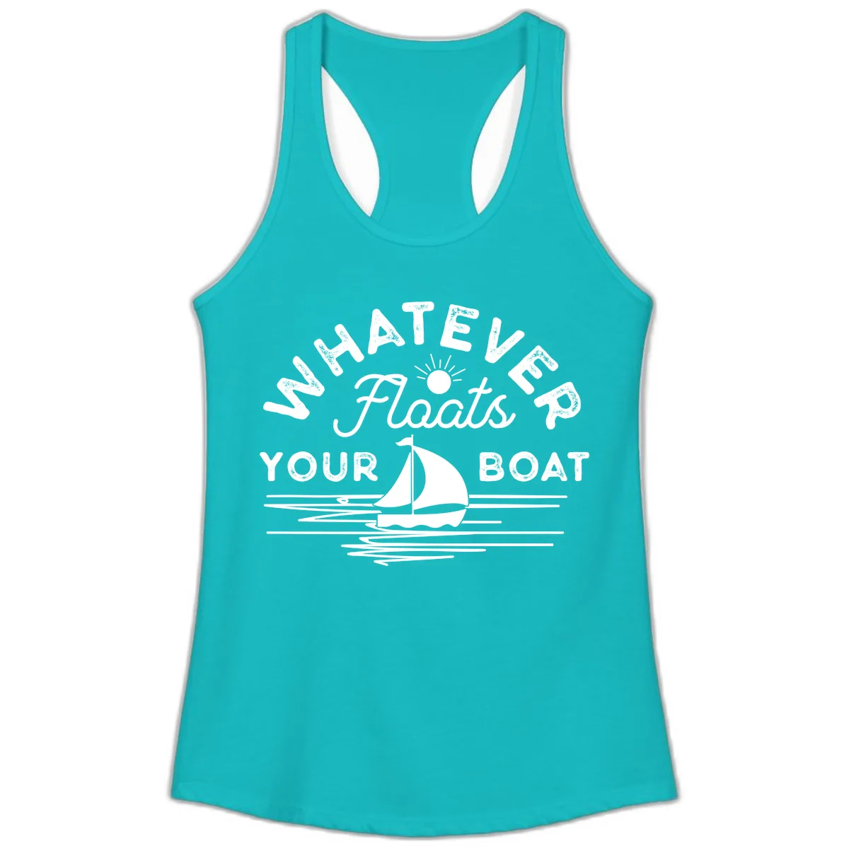 Whatever Floats Your Boat Design Ladies Tank in Tahiti Blue