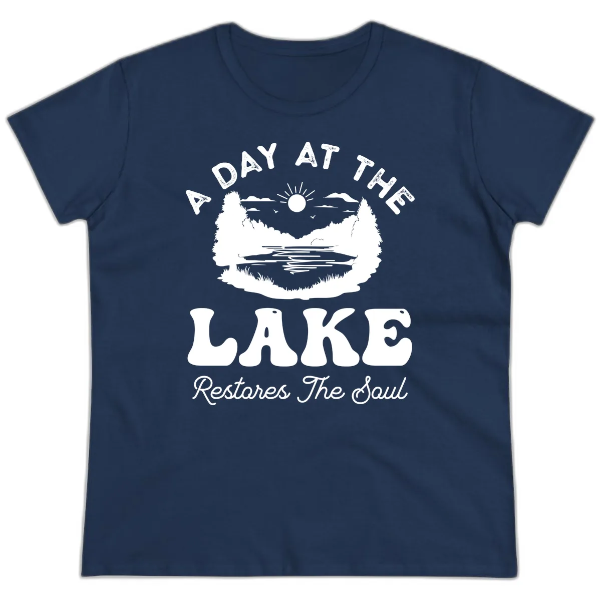 A Day At The Lake Restores The Soul Ladies Tee in Navy