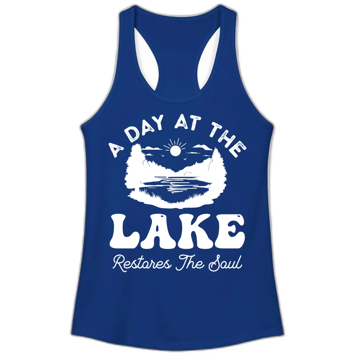 A Day At The Lake Restores The Soul Ladies Tank in Solid Royal