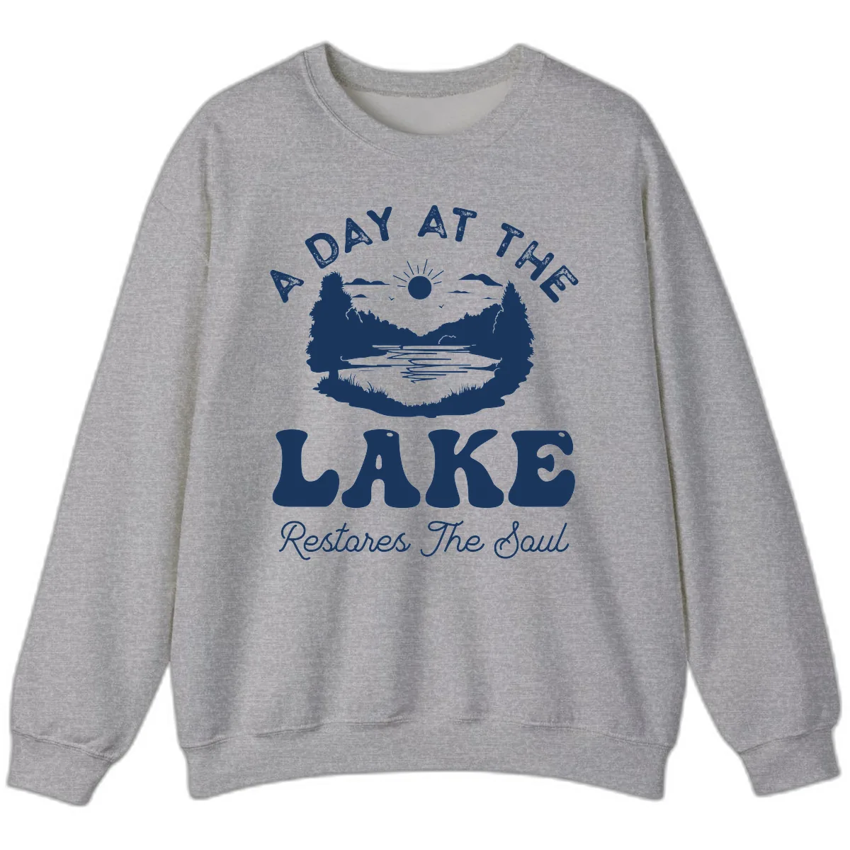 A Day At The Lake Restores The Soul Sweatshirt in Sport Grey