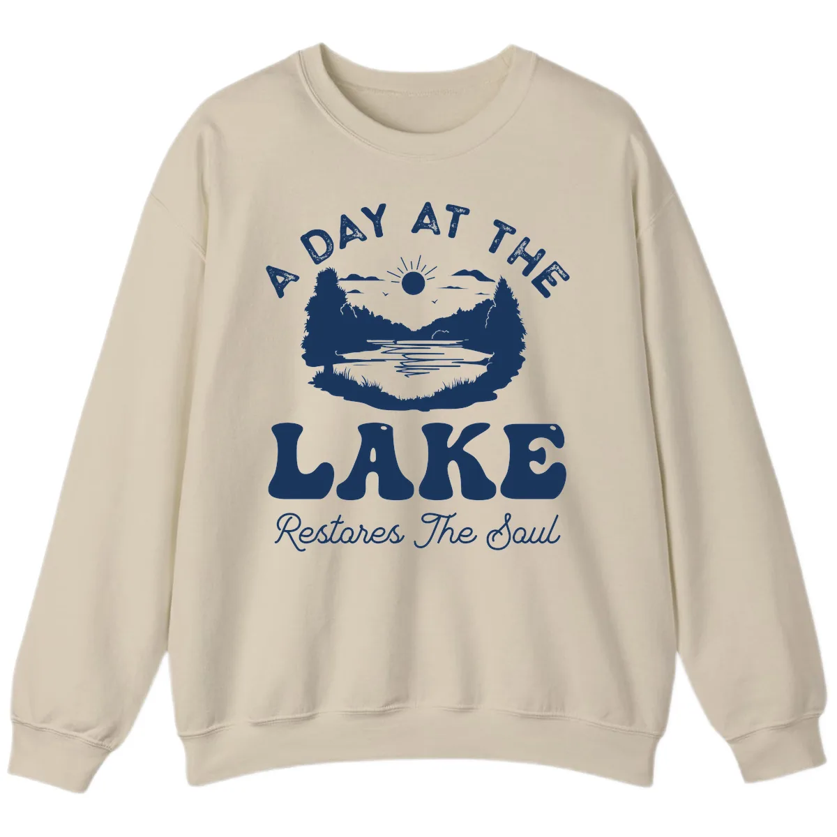 A Day At The Lake Restores The Soul Sweatshirt in Sand