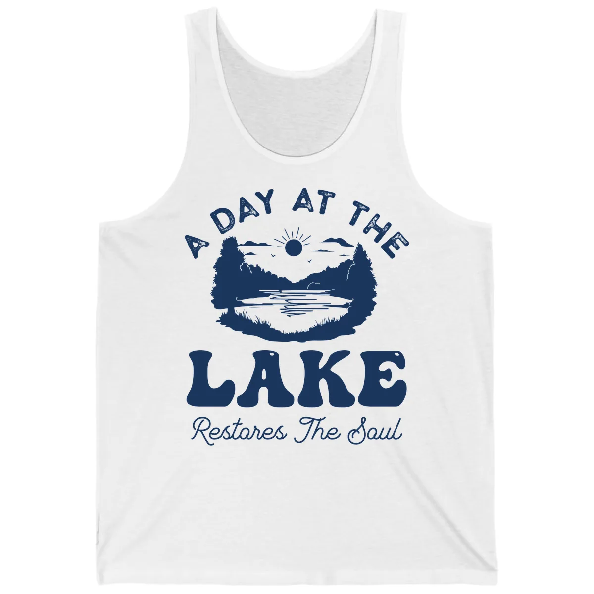 A Day At The Lake Restores The Soul Tank in White