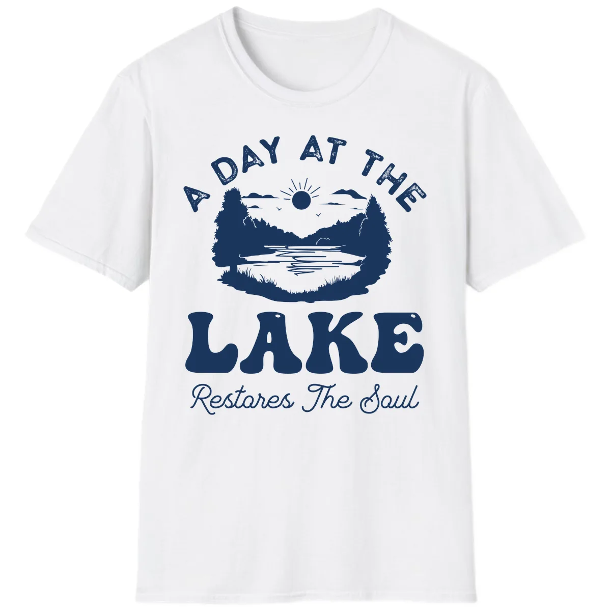 A Day At The Lake Restores The Soul T-Shirt in White