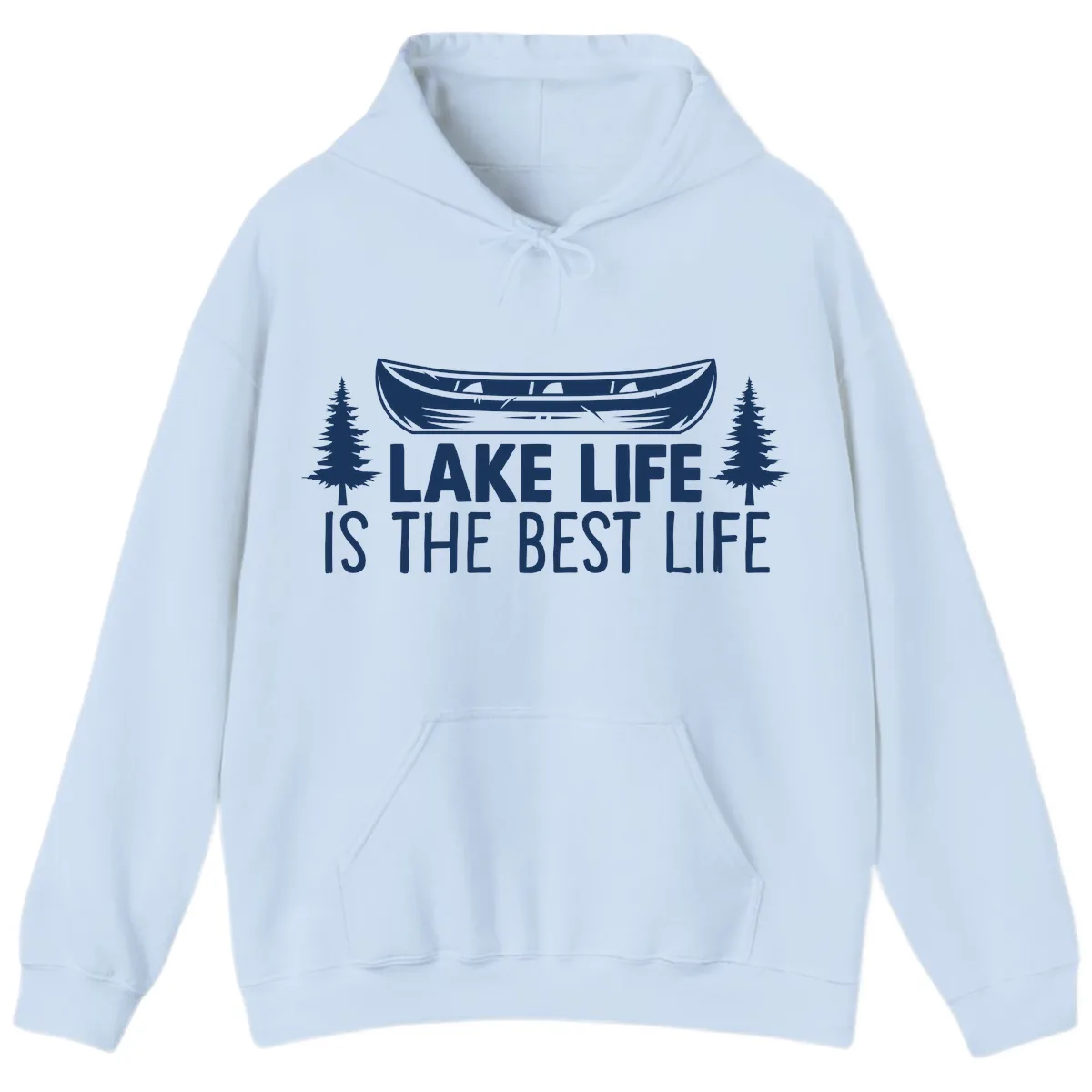 Lake Life Is The Best Life Design Hoodie in Light Blue