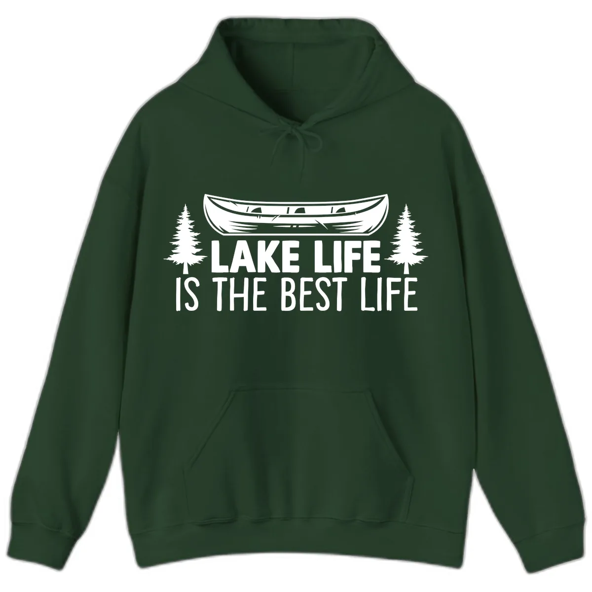 Lake Life Is The Best Life Design Hoodie in Forest Green