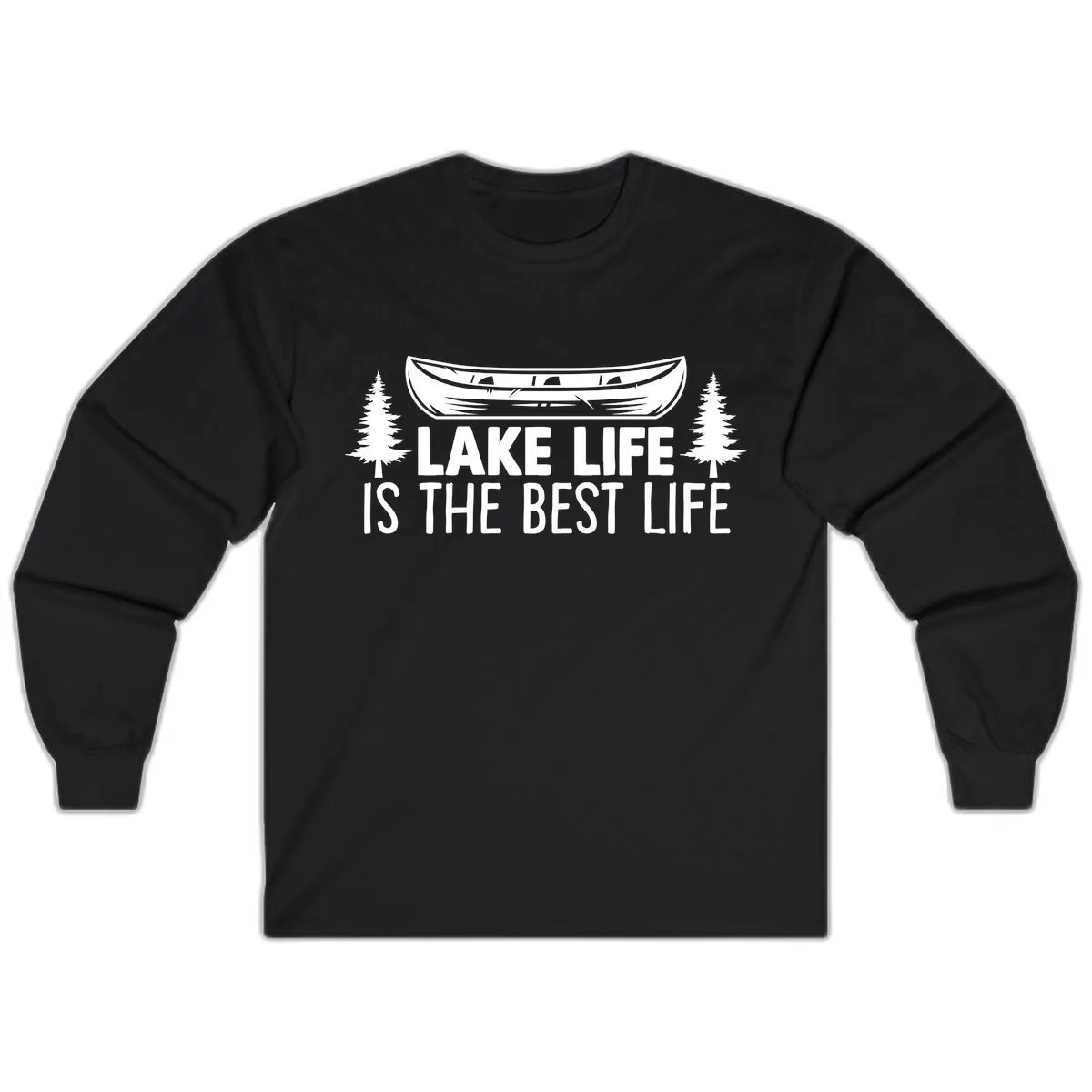 Lake Life Is The Best Life Design Long Sleeve in Black