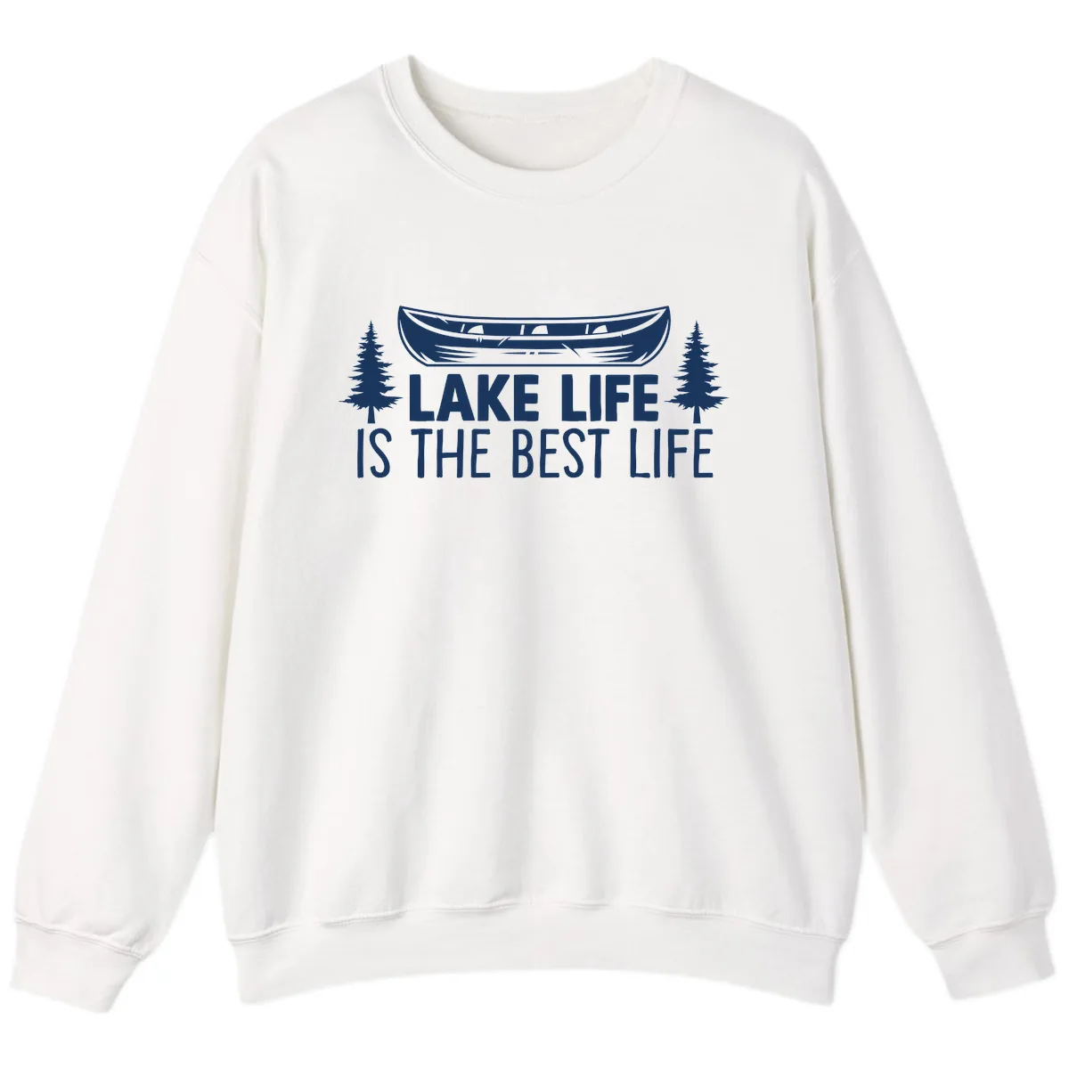Lake Life Is The Best Life Design Sweatshirt in White