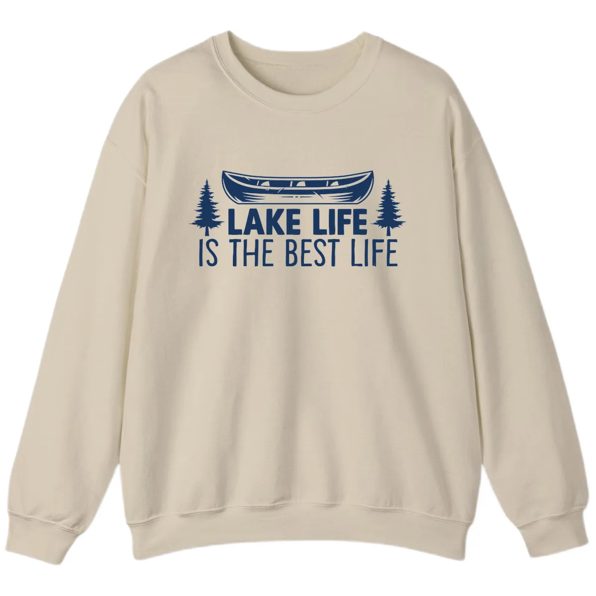 Lake Life Is The Best Life Design Sweatshirt in Sand
