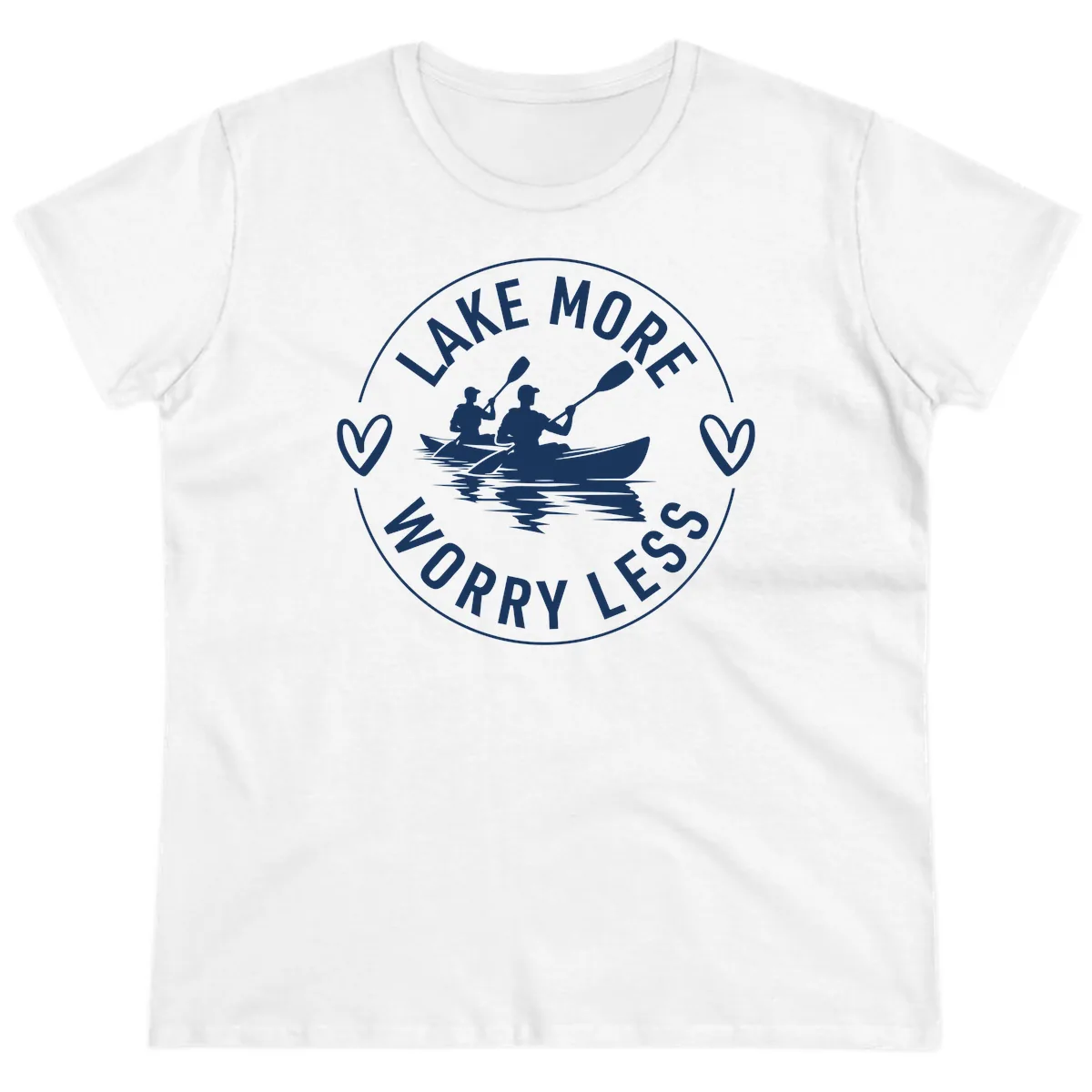 Lake More Worry Less Kayaking Design Ladies Tee in White