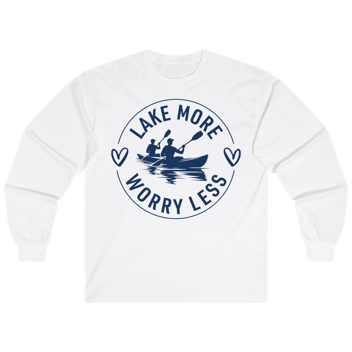 Lake More Worry Less Kayaking Design Long Sleeve in White
