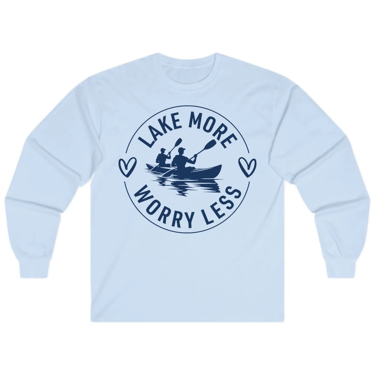 Lake More Worry Less Kayaking Design Long Sleeve in Light Blue