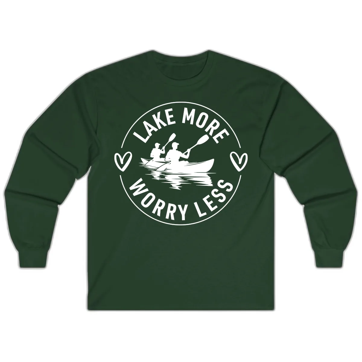 Lake More Worry Less Kayaking Design Long Sleeve in Forest Green