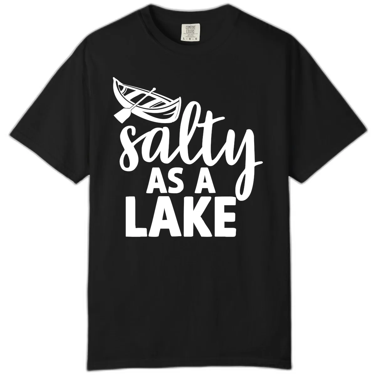 Salty As A Lake Typography Design Comfort Color in Black