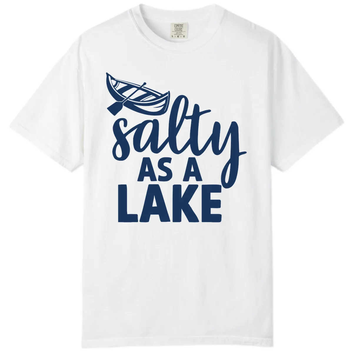 Salty As A Lake Typography Design Comfort Color in White