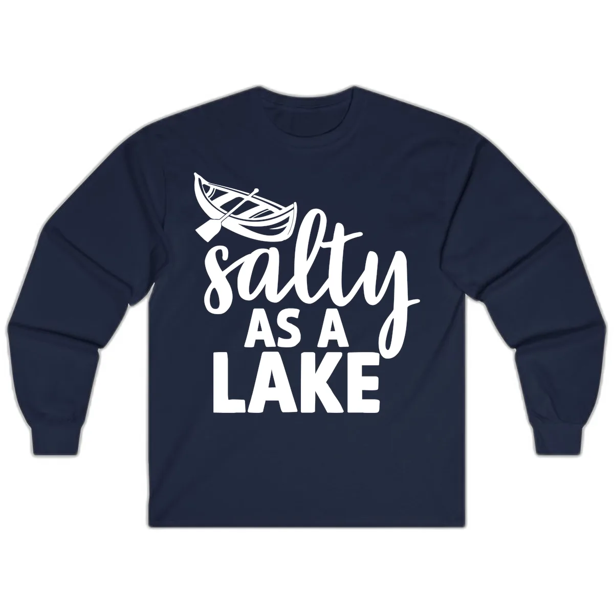 Salty As A Lake Typography Design Long Sleeve in Navy