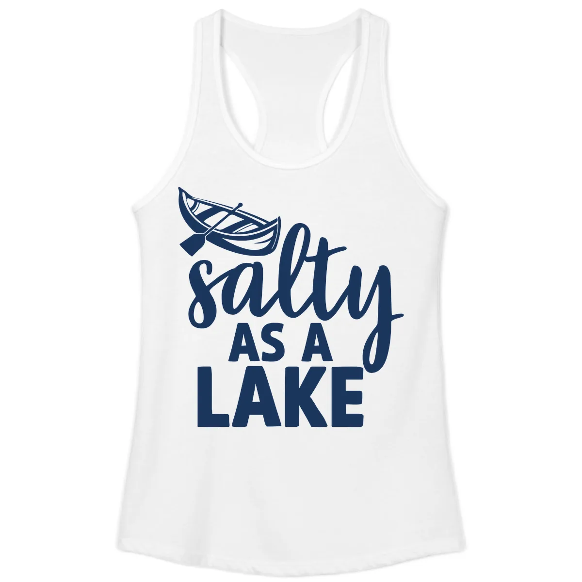 Salty As A Lake Typography Design Ladies Tank in White