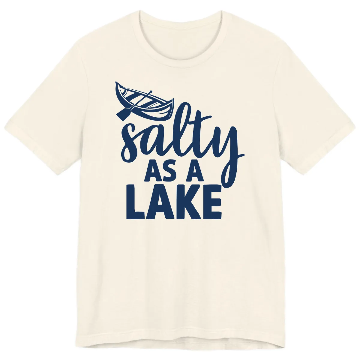 Salty As A Lake Typography Design Premium T-Shirt in Natural