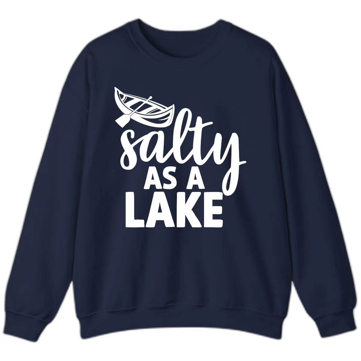 Salty As A Lake Typography Design Sweatshirt in Navy