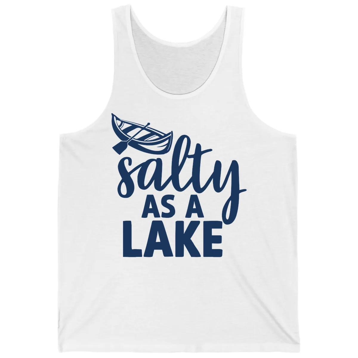 Salty As A Lake Typography Design Tank in White