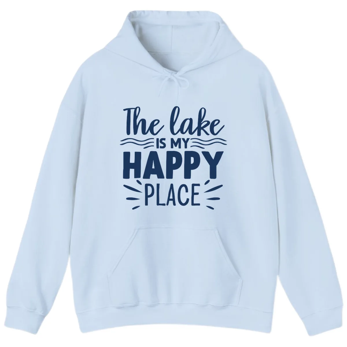 The Lake Is My Happy Place Design Hoodie in Light Blue