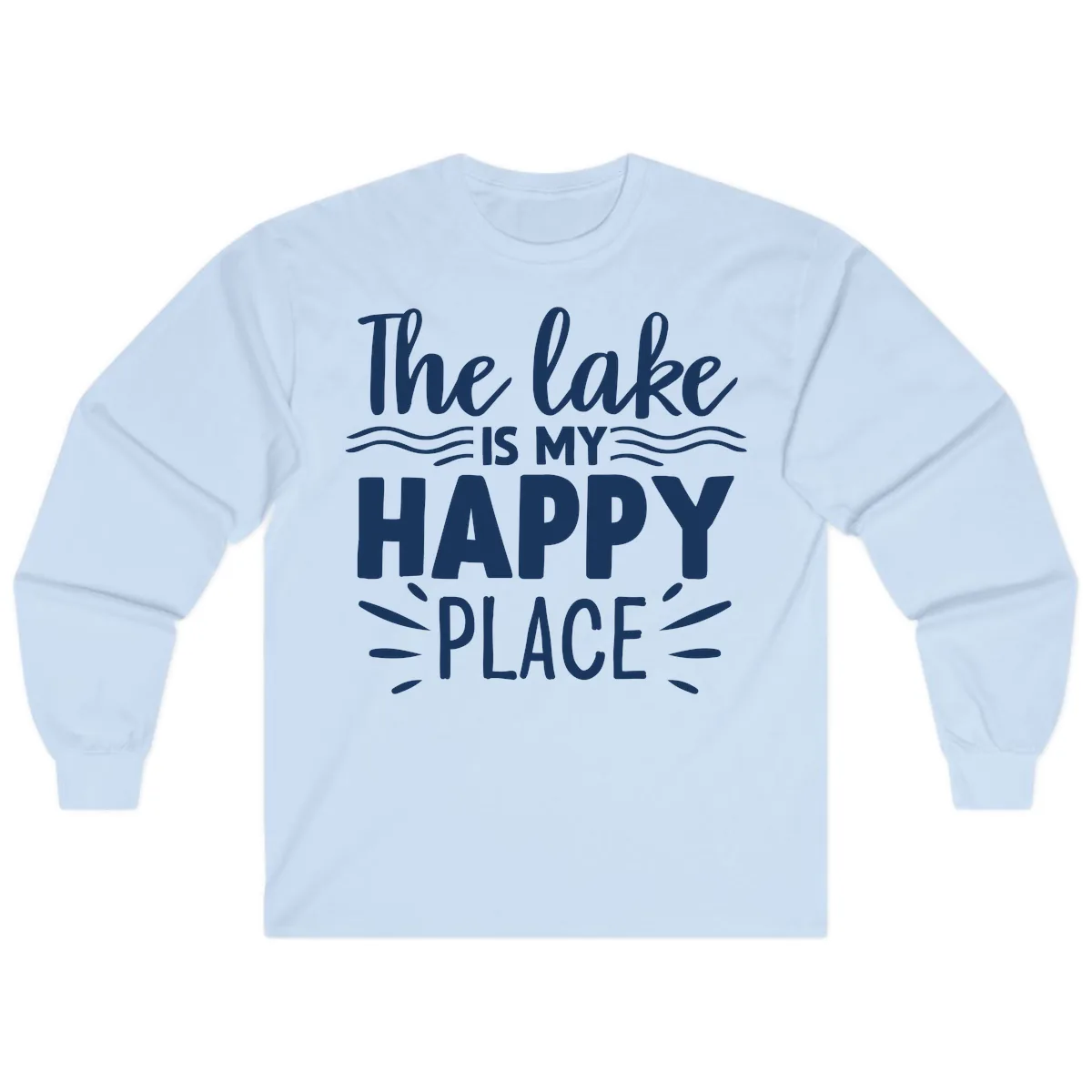 The Lake Is My Happy Place Design Long Sleeve in Light Blue